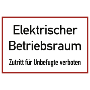 Dreifke&reg; Elektrischer Betriebsraum Zutritt f&uuml;r Unbefugte verboten, Folie, 300...
