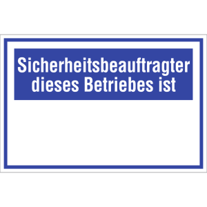 Dreifke&reg; Kunststoff-Schild "Sicherheitsbeauftragter dieses Betriebes ist", 30...