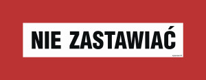Znak "Nie zastawiać" Signproject