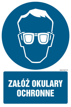 Znak 'Załóż okulary ochronne'