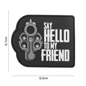 101 INC PVC Patch - Say Hello To My Friend (Färg: Svart)