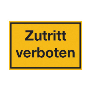 Hinweisschild, Zutritt verboten