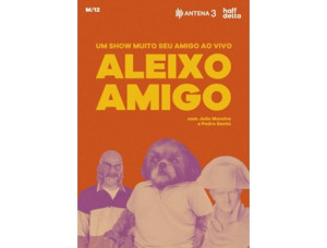 TICKETLINE Bilhete ALEIXO AMIGO - UM SHOW MUITO SEU AMIGO   S.M.FEIRA