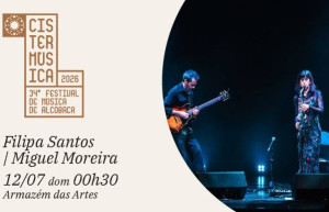 BLUETICKET Bilhete FILIPA SANTOS   MIGUEL MOREIRA – CISTERMÚSICA 2026