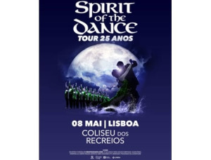 Bilhete SPIRIT OF THE DANCE TOUR 25 ANOS LISBOA