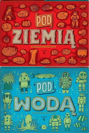 Pod ziemią pod wodą. Wydawnictwo Dwie Siostry- sklep z zabawkami online