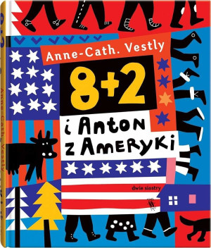 8+2 i Anton z Ameryki. Wydawnictwo Dwie Siostry- sklep z zabawkami online