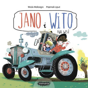 Jano i Wito. Na wsi Wiola Wołoszyn Mamania- sklep z zabawkami online
