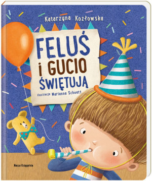 Feluś i Gucio świętują Nasza Księgarnia- sklep z zabawkami online