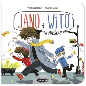 Jano i Wito. W mieście Wiola Wołoszyn Mamania- sklep z zabawkami online