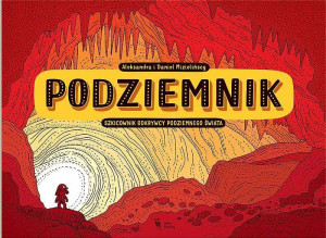 Podziemnik. Wydawnictwo Dwie Siostry- sklep z zabawkami online