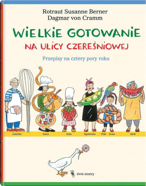 Wielkie gotowanie na ulicy Czereśniowej Wydawnictwo Dwie Siostry- sklep z zabawkami online