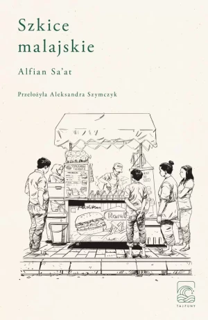 Szkice Malajskie - Alfian Sa'at